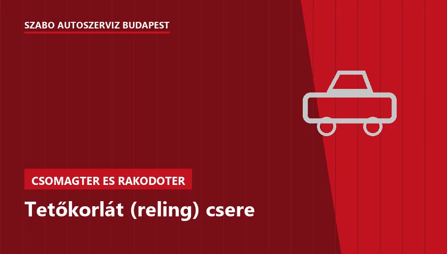Tetőkorlát (reling) csere a Szabó Autószervíz Budapest szervizében