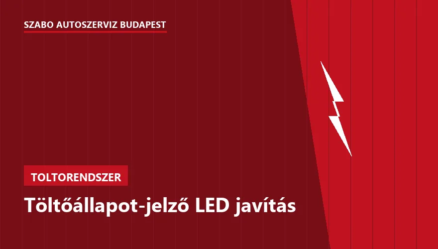 Töltőállapot-jelző LED javítás a Szabó Autószervíz Budapest szervizében