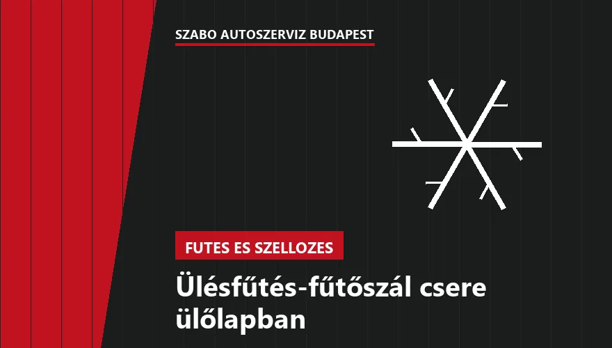 Ülésfűtés-fűtőszál csere ülőlapban a Szabó Autószervíz Budapest szervizében