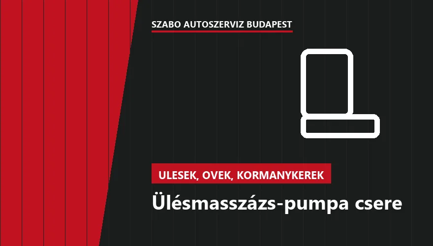 Ülésmasszázs-pumpa csere - autószerviz Budapest, Szabó Autószervíz műhely