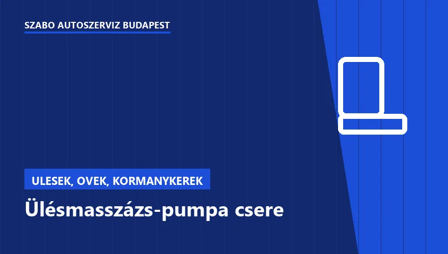 Ülésmasszázs-pumpa csere a Szabó Autószervíz Budapest szervizében