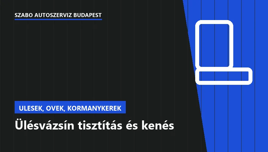 Ülésvázsín tisztítás és kenés - autószerviz Budapest, Szabó Autószervíz műhely