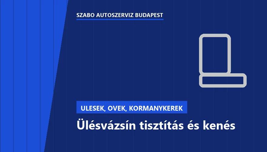 Ülésvázsín tisztítás és kenés a Szabó Autószervíz Budapest szervizében