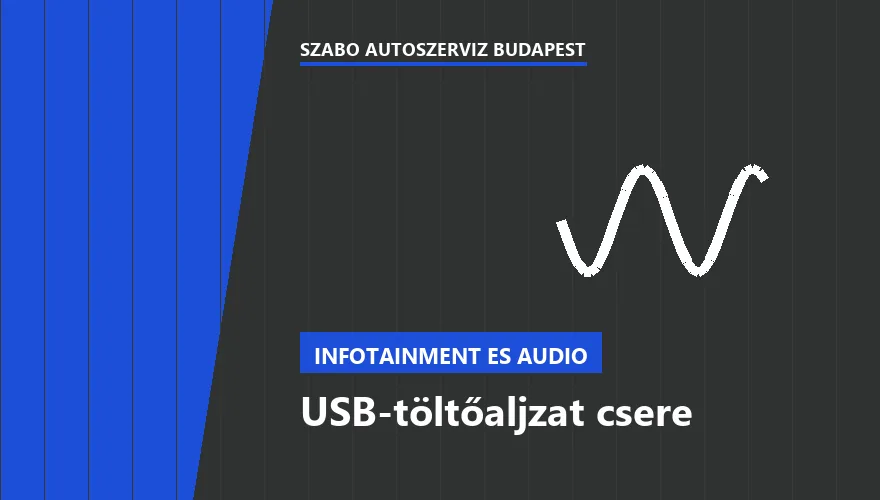 USB-töltőaljzat csere a Szabó Autószervíz Budapest szervizében
