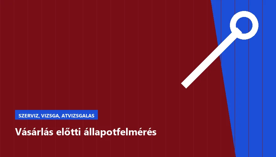 Vásárlás előtti állapotfelmérés a Szabó Autószervíz Budapest szervizében