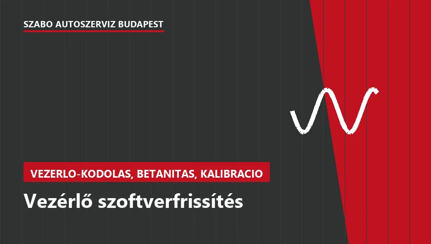 Vezérlő szoftverfrissítés - autószerviz Budapest, Szabó Autószervíz műhely
