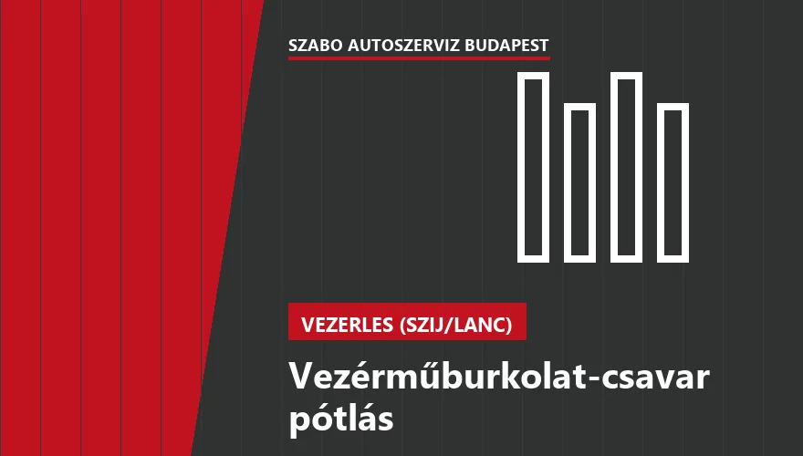 Vezérműburkolat-csavar pótlás a Szabó Autószervíz Budapest szervizében
