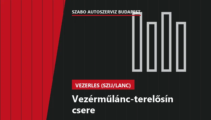 Vezérműlánc-terelősín csere a Szabó Autószervíz Budapest szervizében