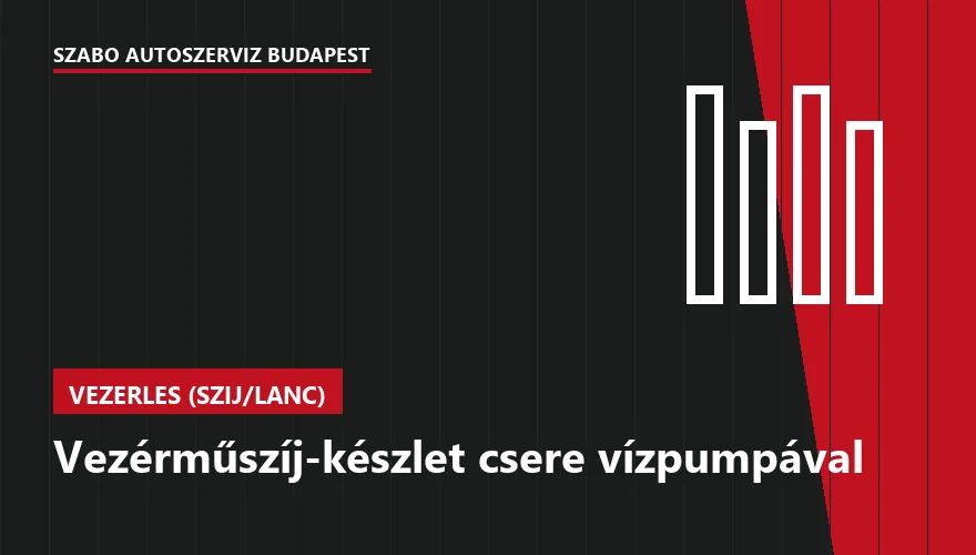 Vezérműszíj-készlet csere vízpumpával - autószerviz Budapest, Szabó Autószervíz műhely